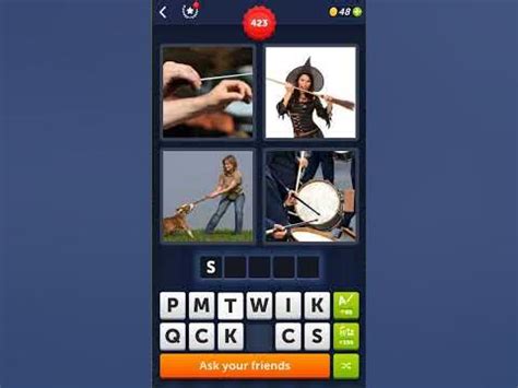 four pics one word level 423  Left mouse button to choose the letters